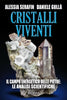 Serafin A./Gullà D.: Cristalli viventi