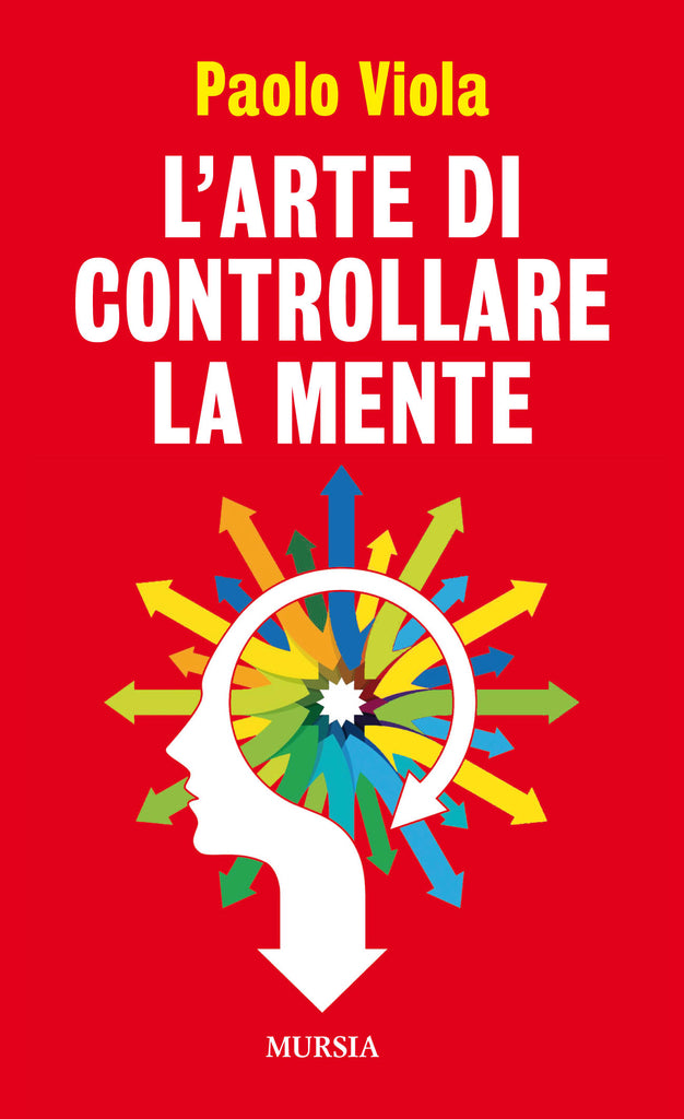 Viola Paolo: L'arte di controllare la mente
