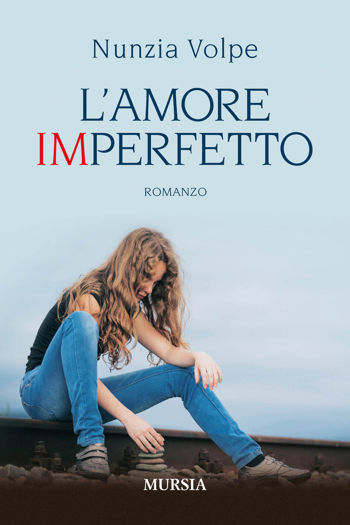 Nunzia Volpe: L’amore imperfetto