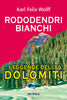Karl Felix Wolff: Rododendri bianchi