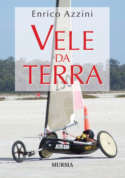 Azzini E.: Vela da terra