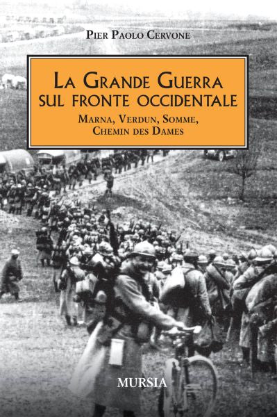 Cervone P.P.: La grande guerra sul fronte occidentale