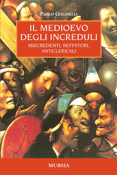 Golinelli P.: Il medioevo degli increduli