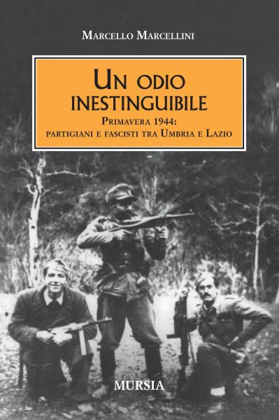 Marcellini M.: Un odio inestinguibile
