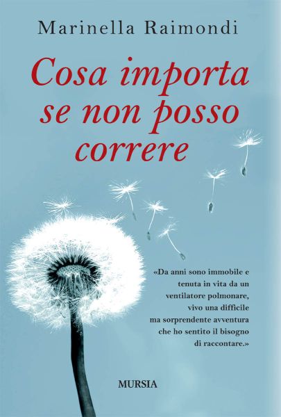 Raimondi M.: Cosa importa se non posso correre