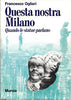 Ogliari F.: Questa nostra Milano